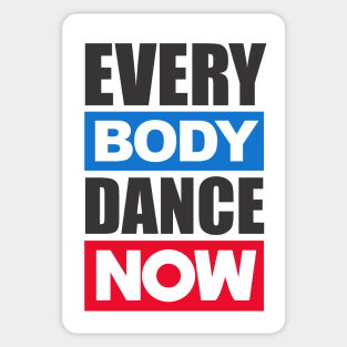 Everybody Dance Now Sticker